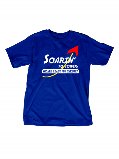 Soarin To Tower - We Are Ready for Take-Off Blue T-Shirt